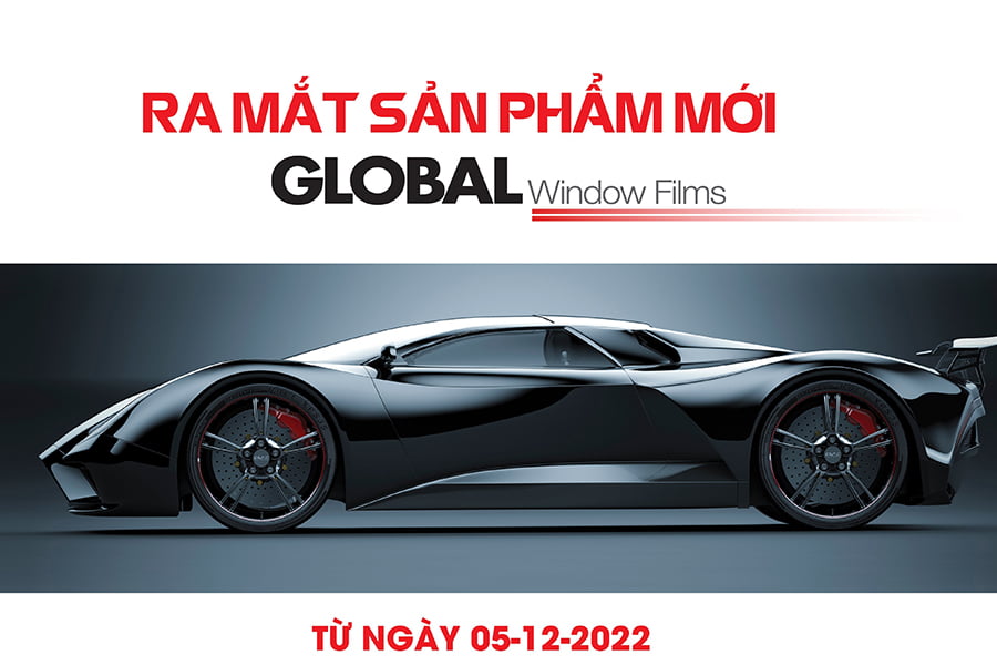 Global Window Films bùng nổ ngay trong ngày đầu ra mắt tại thị trường Việt Nam